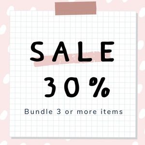 30% off a bundle of 3 or more items!
